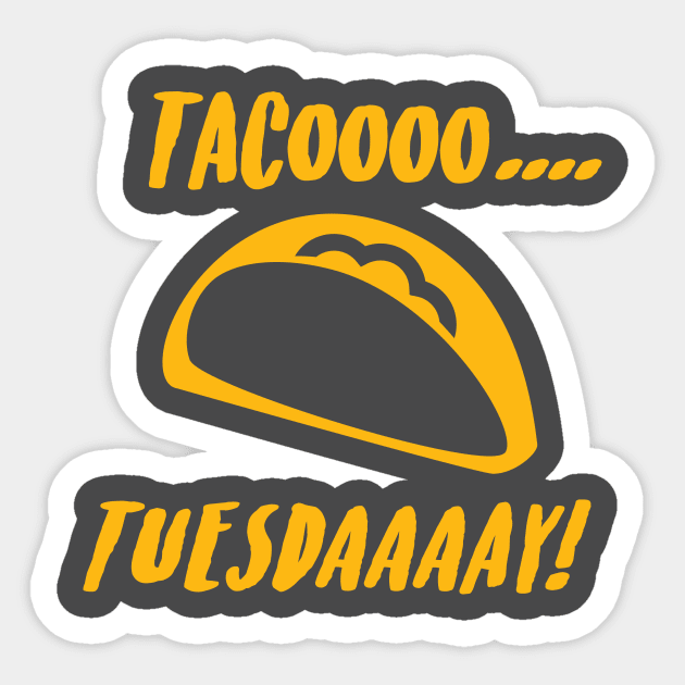 Tacoooo.... Tuesdaaaay! - Magenta Sticker by Ignition